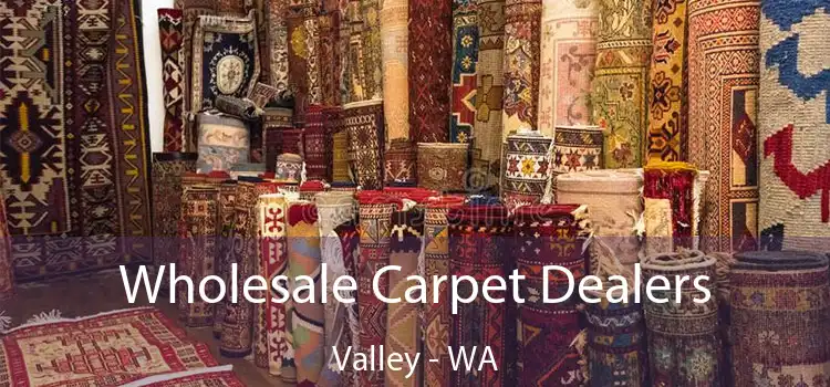 Wholesale Carpet Dealers Valley - WA