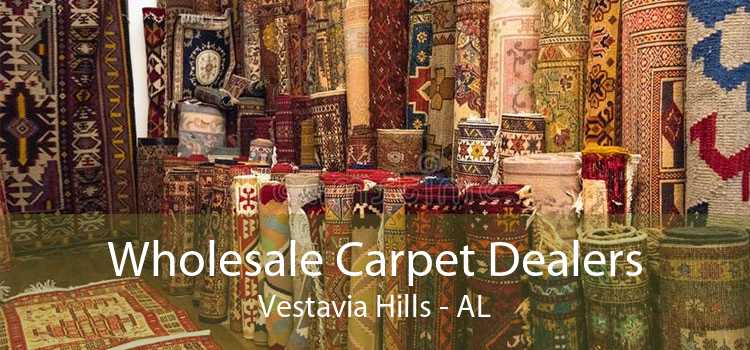 Wholesale Carpet Dealers Vestavia Hills - AL