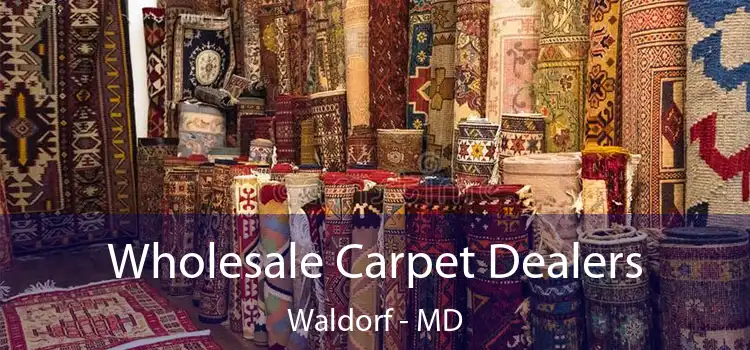  Wholesale Carpet Dealers Waldorf - MD