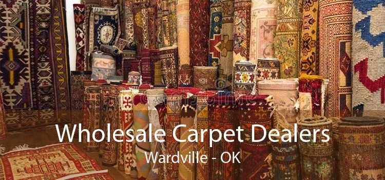 Wholesale Carpet Dealers Wardville - OK