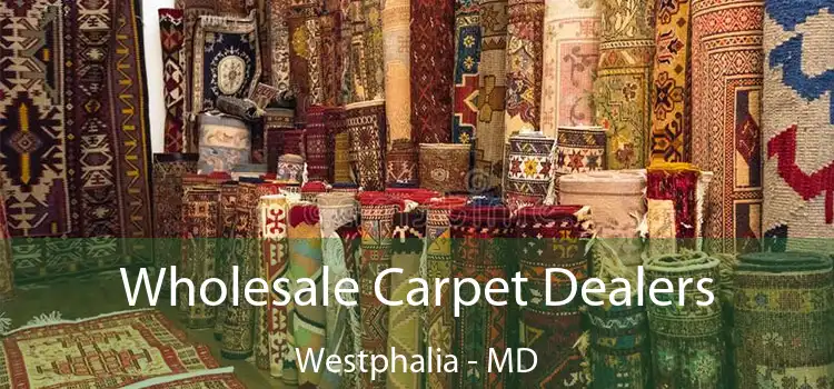  Wholesale Carpet Dealers Westphalia - MD