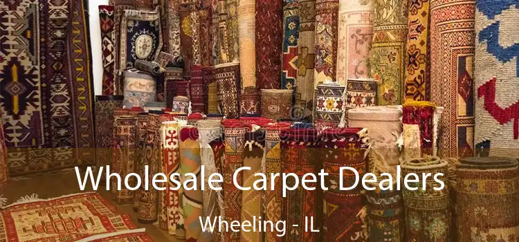  Wholesale Carpet Dealers Wheeling - IL