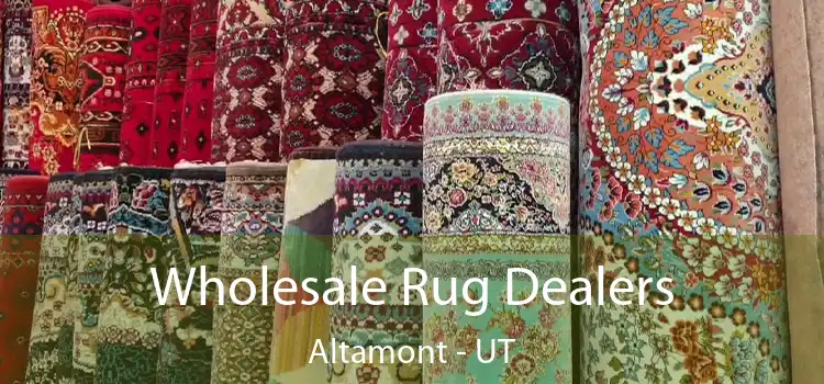 Wholesale Rug Dealers Altamont - UT