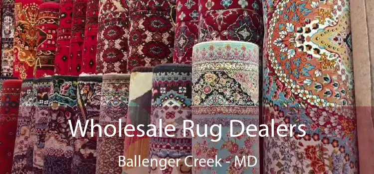  Wholesale Rug Dealers Ballenger Creek - MD