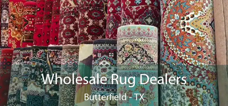  Wholesale Rug Dealers Butterfield - TX