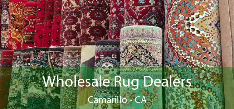 Wholesale Rug Dealers Camarillo - CA