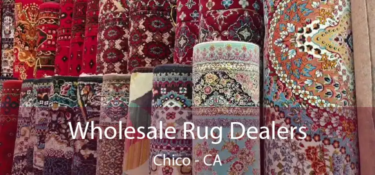  Wholesale Rug Dealers Chico - CA