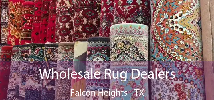  Wholesale Rug Dealers Falcon Heights - TX