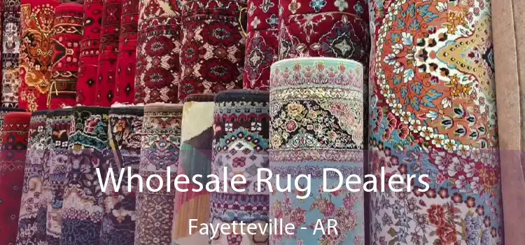  Wholesale Rug Dealers Fayetteville - AR