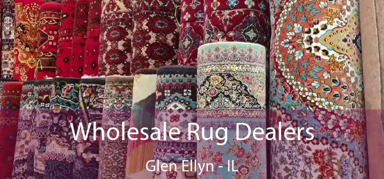  Wholesale Rug Dealers Glen Ellyn - IL