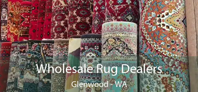  Wholesale Rug Dealers Glenwood - WA