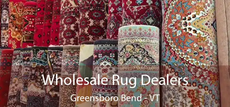  Wholesale Rug Dealers Greensboro Bend - VT