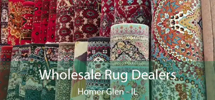Wholesale Rug Dealers Homer Glen - IL