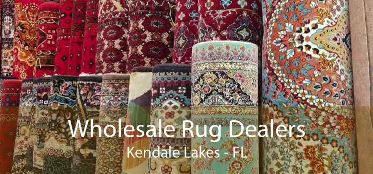 Wholesale Rug Dealers Kendale Lakes - FL