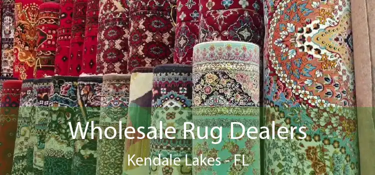  Wholesale Rug Dealers Kendale Lakes - FL