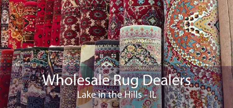 Wholesale Rug Dealers Lake in the Hills - IL