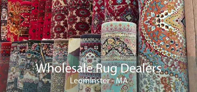 Wholesale Rug Dealers Leominster - MA
