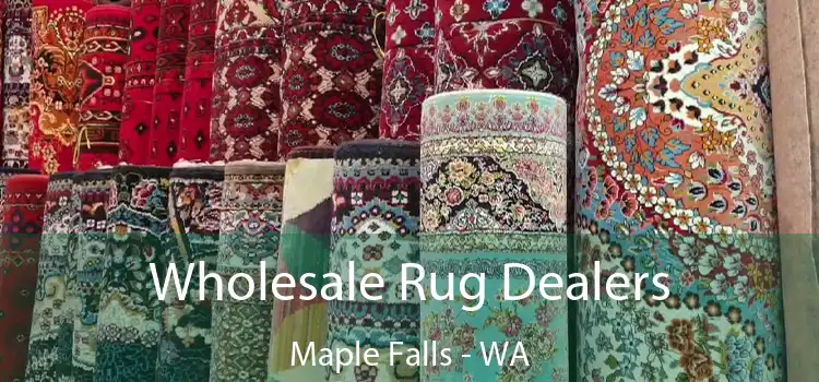  Wholesale Rug Dealers Maple Falls - WA