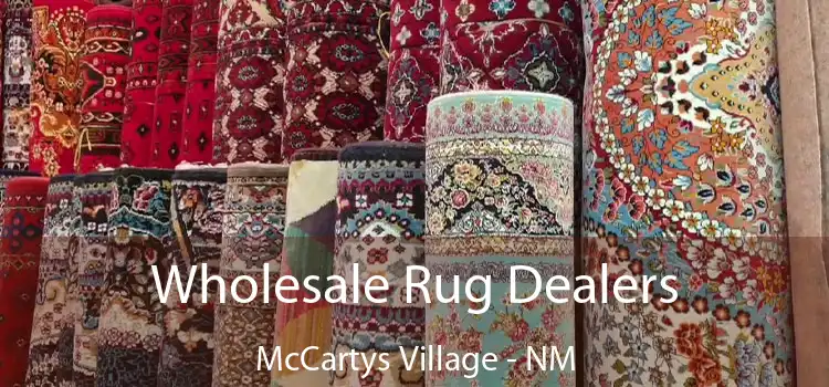  Wholesale Rug Dealers McCartys Village - NM