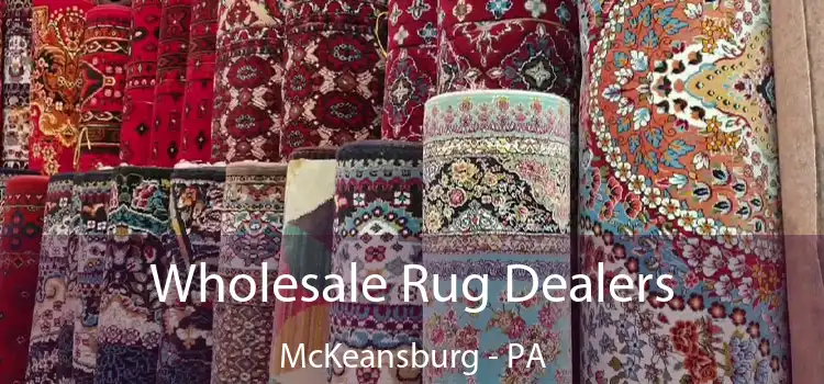  Wholesale Rug Dealers McKeansburg - PA