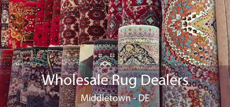 Wholesale Rug Dealers Middletown - DE