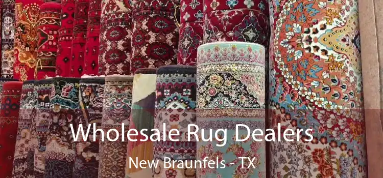  Wholesale Rug Dealers New Braunfels - TX