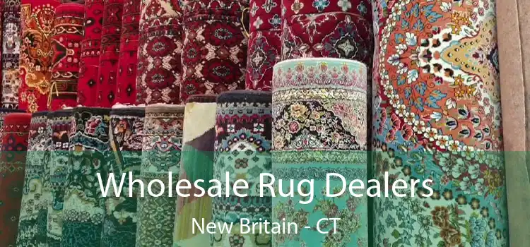  Wholesale Rug Dealers New Britain - CT