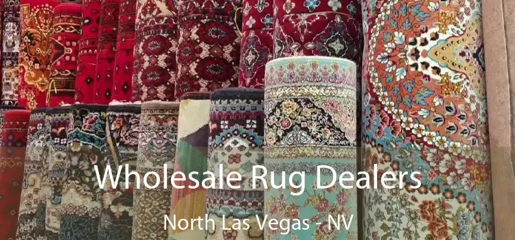 Wholesale Rug Dealers North Las Vegas - NV
