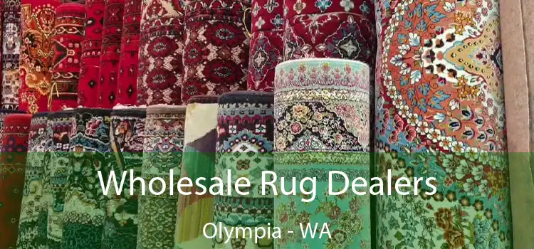  Wholesale Rug Dealers Olympia - WA