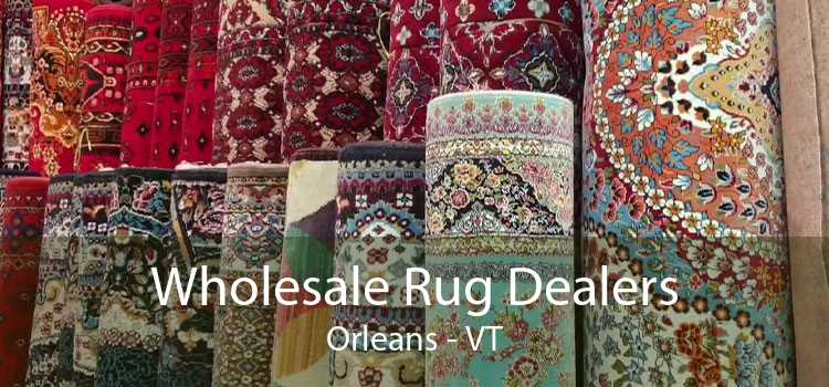 Wholesale Rug Dealers Orleans - VT