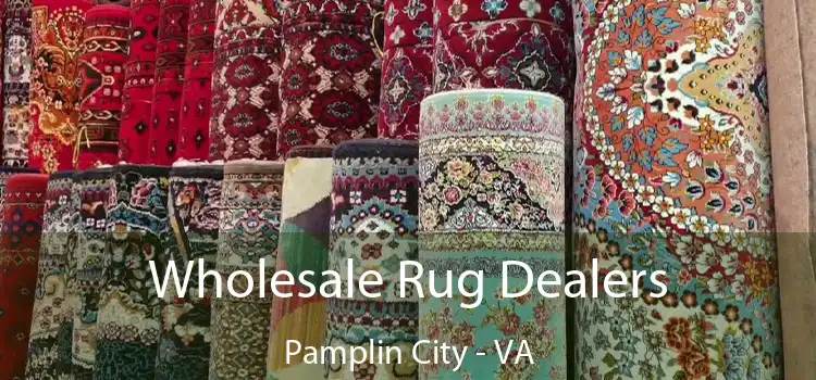  Wholesale Rug Dealers Pamplin City - VA