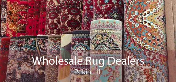 Wholesale Rug Dealers Pekin - IL