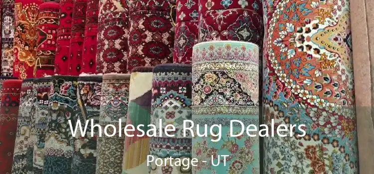 Wholesale Rug Dealers Portage - UT