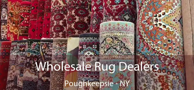  Wholesale Rug Dealers Poughkeepsie - NY