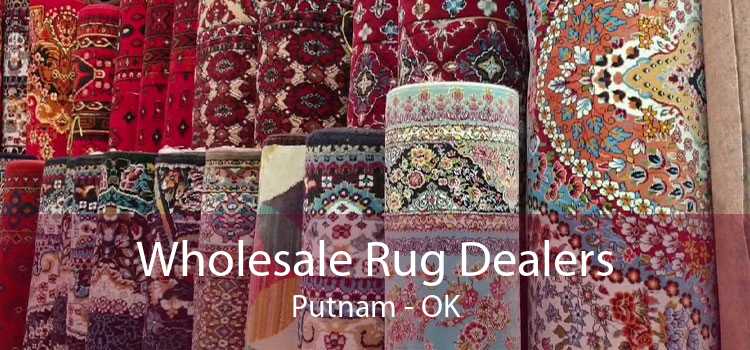 Wholesale Rug Dealers Putnam - OK