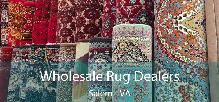  Wholesale Rug Dealers Salem - VA
