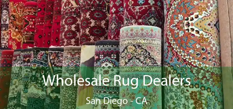  Wholesale Rug Dealers San Diego - CA
