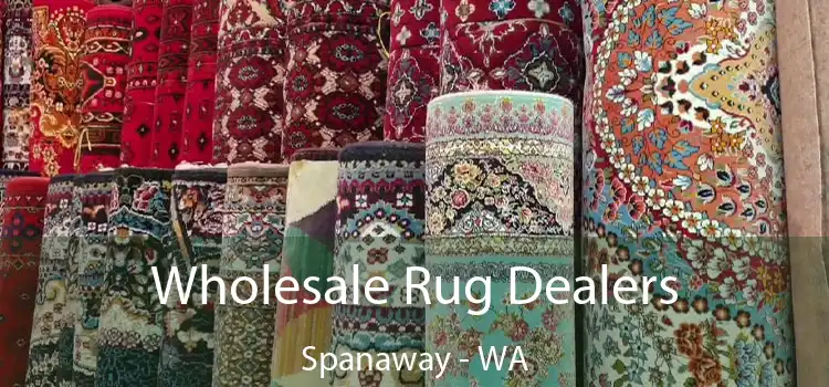 Wholesale Rug Dealers Spanaway - WA