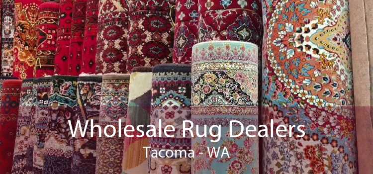 Wholesale Rug Dealers Tacoma - WA