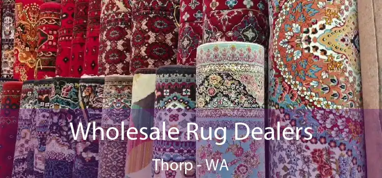  Wholesale Rug Dealers Thorp - WA
