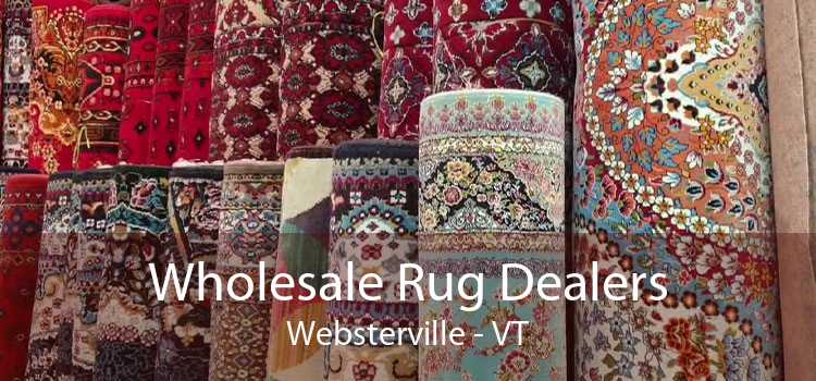 Wholesale Rug Dealers Websterville - VT