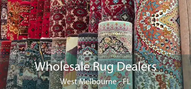  Wholesale Rug Dealers West Melbourne - FL