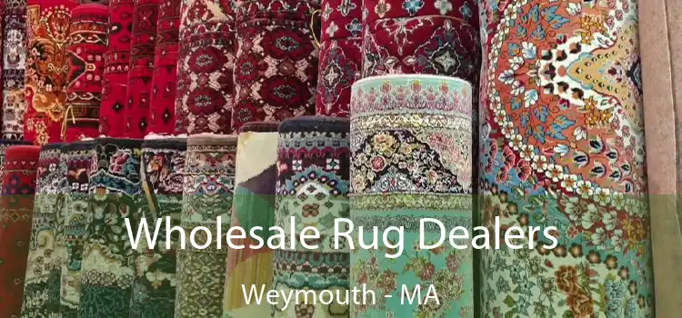  Wholesale Rug Dealers Weymouth - MA