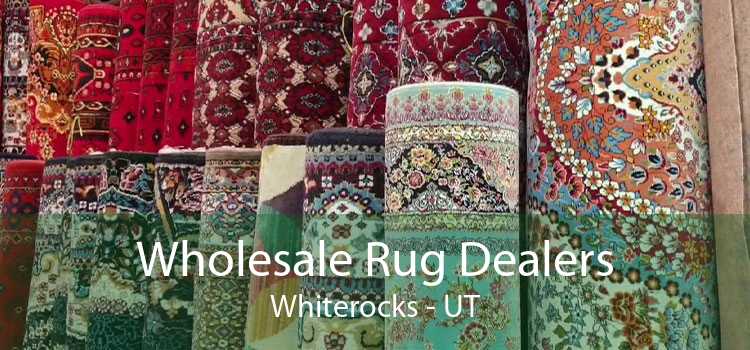Wholesale Rug Dealers Whiterocks - UT