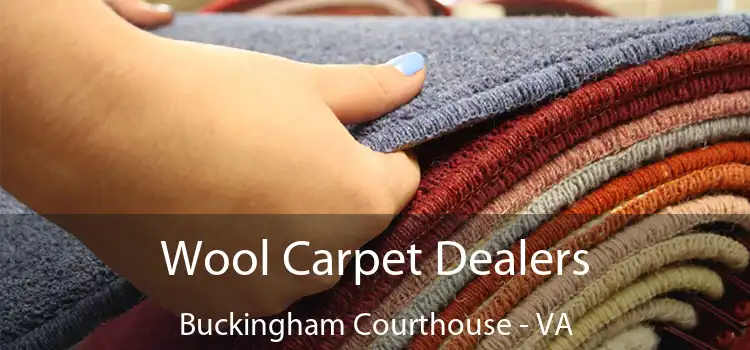  Wool Carpet Dealers Buckingham Courthouse - VA
