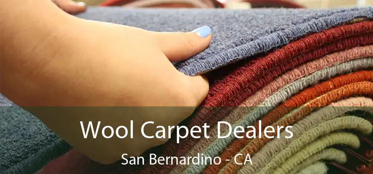  Wool Carpet Dealers San Bernardino - CA