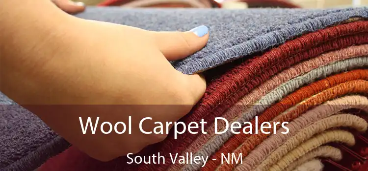 Wool Carpet Dealers South Valley - NM